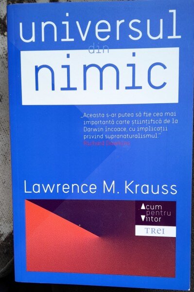 Universul din nimic - Lawrence M. Krauss.