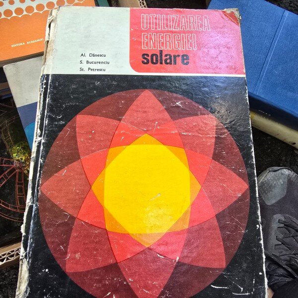 Utilizarea energiei solare - Alexandru Danescu
