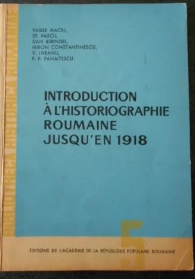 Vasile Maciu - Introduction a lhistoriographie Roumaine Jusquen 1918