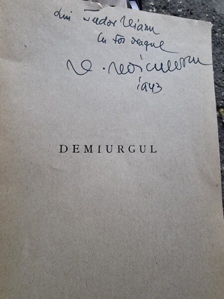 Vasile Voiculescu - Demiurgul. Piesa in 4 Acte (cu dedicatie de la autor pentru Tudor Vianu)