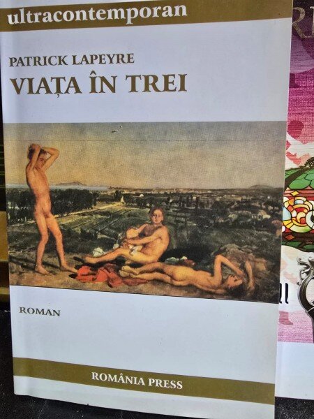 Viata in trei - Patrick Lapeyre