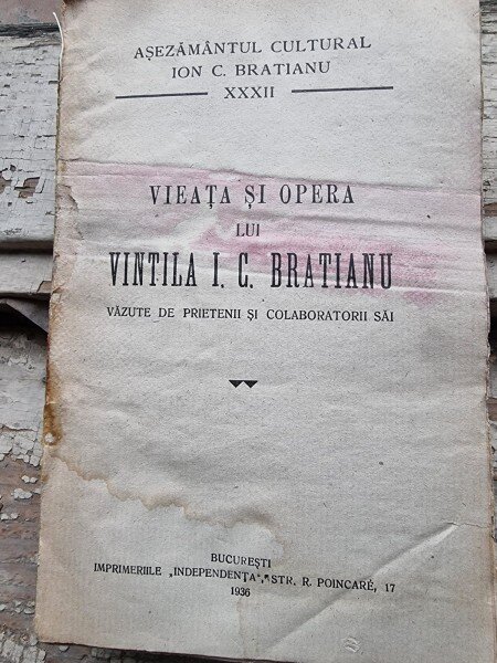 Viata si opera lui Vintila I.C. Bratianu vazute de prietenii si colaboratorii sai