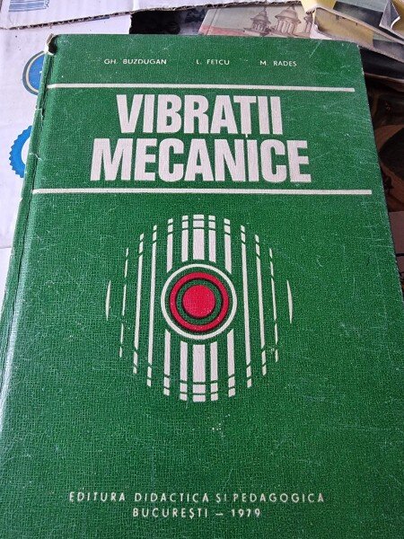 Vibratii mecanice - Gh. Buzdugan, L. Fetcu si M. Rades
