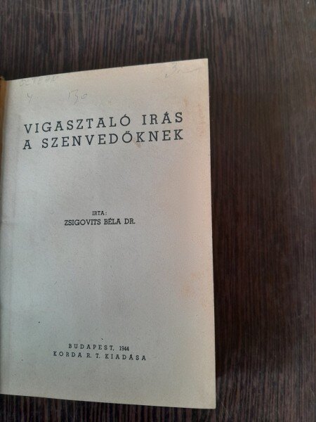 Vigasztalo Iras a Szenvedoknek - Zsigovits Bela