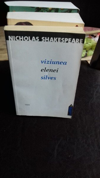 VIZIUNEA ELENEI SILVES -  NICHOLAS SHAKESPEARE