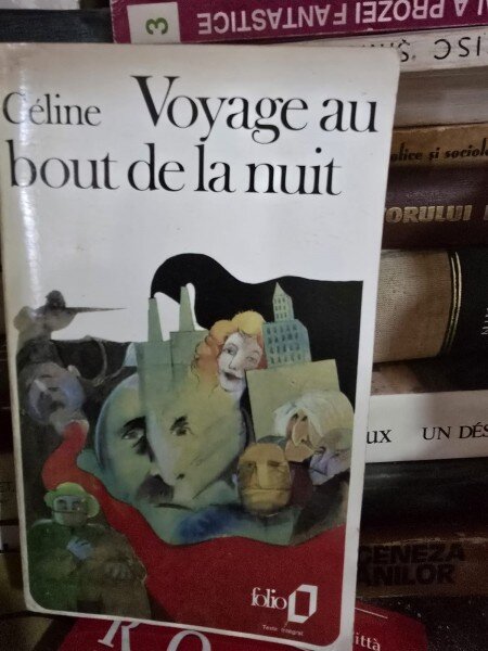 VOYAGE AU BOUT DE LA NUIT - CELINE  (CARTE IN LIMBA FRANCEZA)