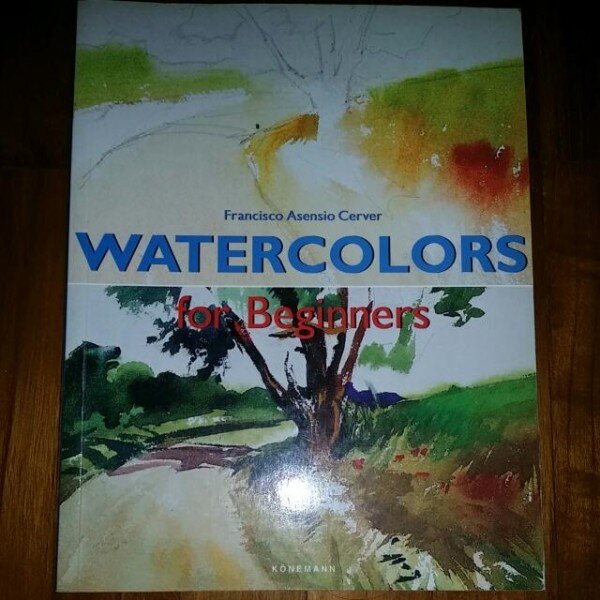 WATERCOLORS FOR BEGINNERS - FRANCISCO ASENSIO CERVER   (CARTE IN LIMBA ENGLEZA)