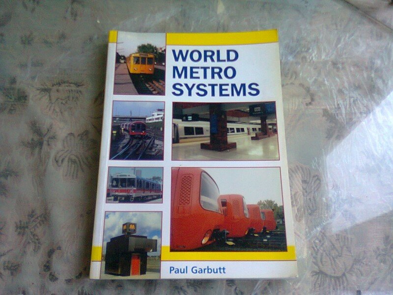 WORLD METRO SYSTEMS - PAUL GARBUTT  (CARTE IN LIMBA ENGLEZA)