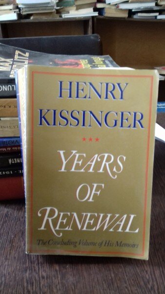 YEARS OF RENEWAL - HENRY KISSINGER   VOL.3