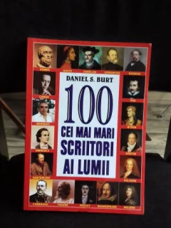 100 CEI MAI MARI SCRIITORI AI LUMII - DANIEL S. BURT