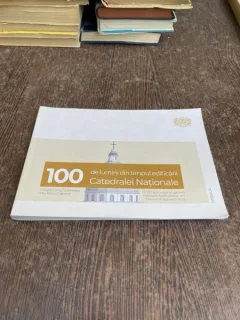 100 de lumini din timpul edificarii Catedralei Nationale