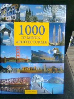 1000 DE MINUNI ARHITECTURALE