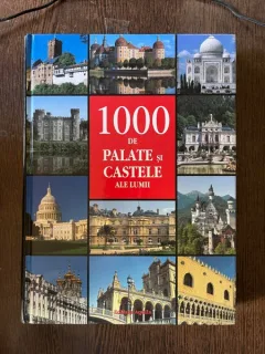 1000 de palate si castele ale lumii
