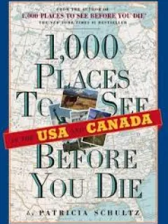 1000 PLACES TO SEE BEFORE YOU DIE - PATRICIA SCHULTZ  (CARTE IN LIMBA ENGLEZA)