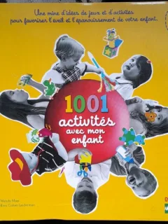 1001 activites avec mon enfant - Wendy Masi