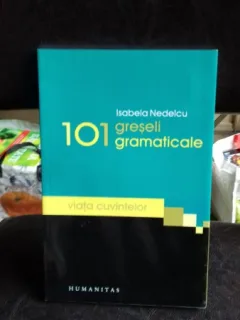 101 GRESELI GRAMATICALE, DE ISABELA NEDELCU