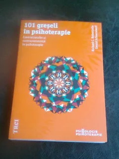101 GRESELI IN PSIHOTERAPIE - RICHARD C. ROBERTIELLO