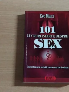101 LUCRURI INEDITE DESPRE SEX-EVE MARX