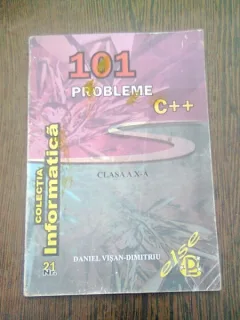 101 PROBLEME C++ CLASA A X-A - DANIEL VISAN DIMITRIU