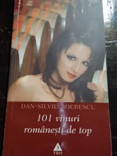 101 vinuri romanesti de top - Dan Silviu Boerescu