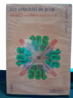103 activitati de grup, idei de tratament si strategii practice - Judith A. Belmont