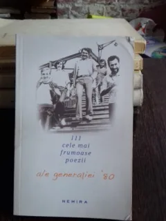 111 CELE MAI FRUMOASE POEZII ALE GENERATIEI '80 - COSMIN CIOTLOS