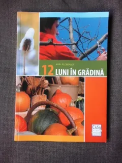 12 LUNI IN GRADINA - KARL PLOBERGER