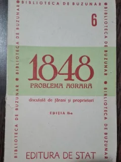 1848 problema agrara discutata de Tarani si Proprietari, documente