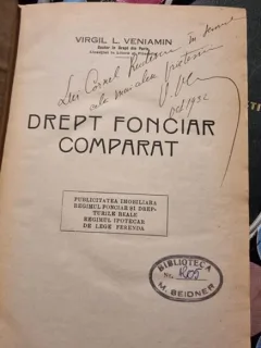 2 carti colegate - Virgil L. Veniamin - Drept Funciar Comparat; Essais sur les donnees economques dans L'Obligation Civile (cu dedicatie de la autor pentru Corneliu Rudescu)