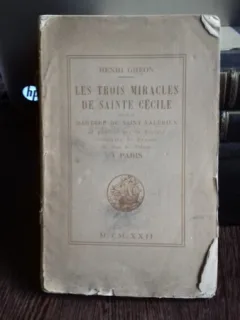 2.	LES TROIS MIRACLES DE SAINTE CECILE – MARTYRE DE SAINT VALERIEN (Cele trei miracole ale Sfintei Cecile)