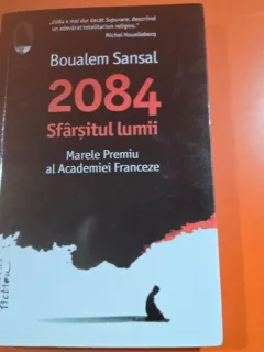 2084 Sfarsitul Lumii - Boualem Sansal