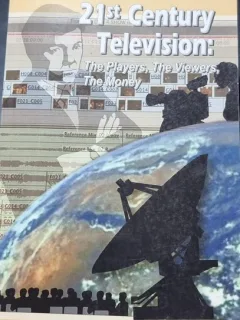 21st century television: the players, the viewers, the money - Frank A. Aycock