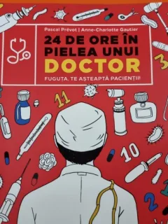 24 de ore in pielea unui doctor - Pascal Prevot