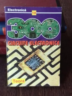 300 CIRCUITE ELECTRONICE