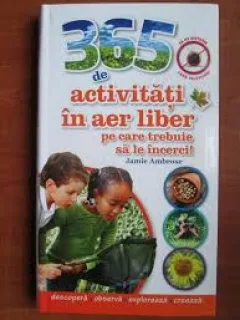365 DE ACTIVITATI IN AER LIBER - JAMIE AMBROSE