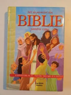 365 DE POVESTIRI DIN BIBLIE PENTRU COPII