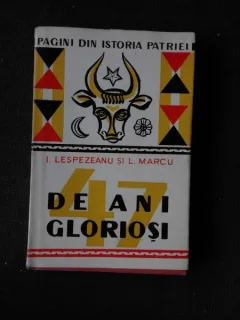 47 DE ANI GLORIOSI - I. LESPEZEANU