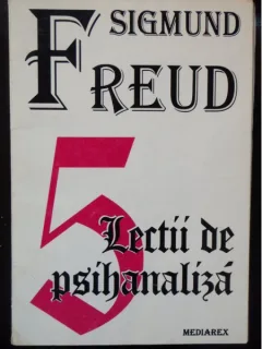 5 LECTII DE PSIHANALIZA - SIGMUND FREUD