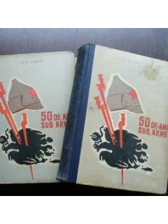 50 DE ANI SUB ARME - A.A.IGNATIEV