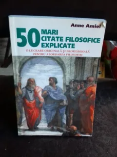 50 MARI CITATE FILOSOFICE EXPLICATE-ANNE AMIEL