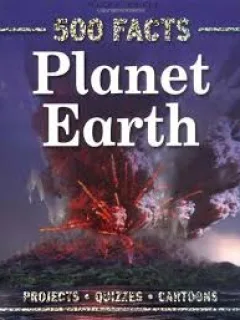500 FACTS. PLANET EARTH - MILES KELLY  (TEXT IN LIMBA ENGLEZA)