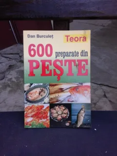 600 PREPARATE DIN PESTE - DAN BURCULET