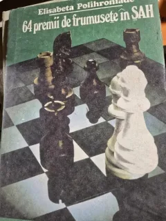 64 PREMII DE FRUMUSETE IN SAH , ELISABETA POLIHRONIADE , 1990