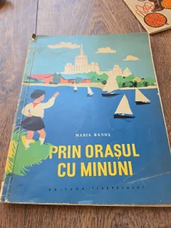 Prin orașul cu minuni - Maria Banuș