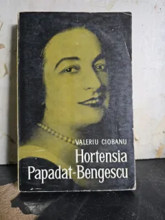Hortensia Papadat-Bengescu - Valeriu Ciobanu