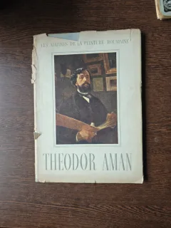 Theodor Aman - Les maitres de la peinture roumaine - Maestrii picturii romanesti