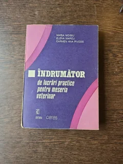 Îndrumător de lucrări practice pentru meseria veterinar - Maria Moisiu, Elena Marcu, Carmen Ana Pivodă