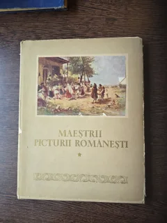 Maestrii picturii românesti in Muzeul de arta al R.P.R.