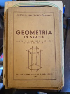 Geometria în Spațiu - manual si culegere de probleme pentru clasa a X-a.