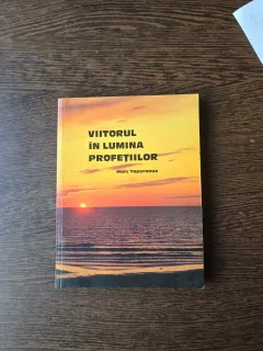 Viitorul în lumina profețiilor - Marc Tapernoux